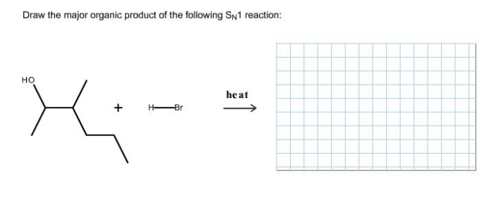 For the sn1 reaction draw the major organic product